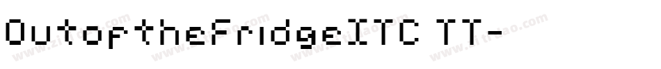OutoftheFridgeITC TT字体转换